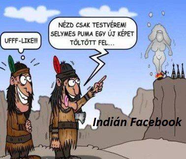 Már az  indiánok is